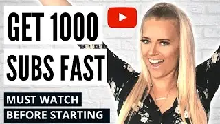 HOW I GOT 1000 SUBSCRIBERS ON YOUTUBE FAST - 5 things you need to know before starting (2020)