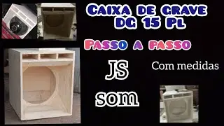 como fazer caixa de grave DG 15 polegadas passo a passo com medidas {JS som}