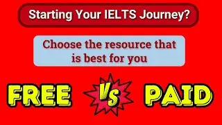 Free vs Paid IELTS Preparation | IELTS