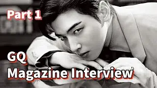 Cha EunWoo (part 1) GQ Magazine  Interview: Talked about LatAm JOTM & Yves Saint Laurent, more...