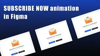 SUBSCRIBE NOW button animation in FIgma