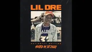 Lil Dre -  Stay Consistant