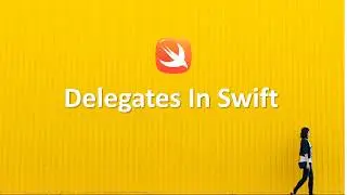 What is Delegate in Swift? Simple & Clear Explanation