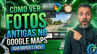 Como VER FOTOS ANTIGAS no GOOGLE MAPS