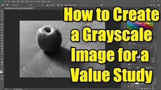 Create a High Contrast Grayscale Image for a Value Study