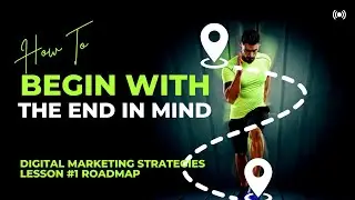 How To Begin With The End In Mind 2023 #1