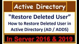 Restore Deleted User - Active Directory Server 2016 & 2019 - 13 |How to Restore Deleted User in ADDS