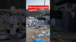 morning muzdalifah hajj 2024 