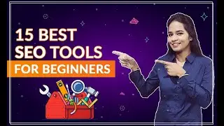 Top 15 SEO Tools For Beginners | Best SEO Tools For Website (2020)