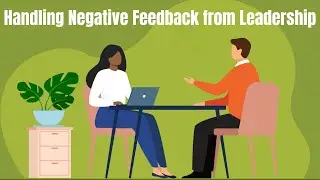 Negative Feedback from Leadership - Hypothetical Question & Answer