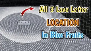 Where Are The Love Letters In Blox Fruits | All 3 Love Letters Location In Blox Fruits