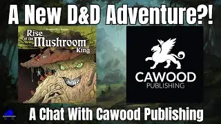 A Chat with Cawood Publishing Rise of the Mushroom King Kickstarter