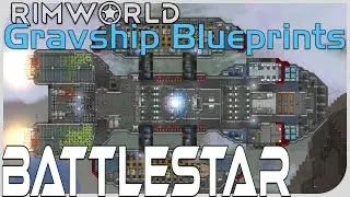 Gravship Blueprints: Battlestar [RimWorld]