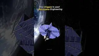 How Origami is Used in Aerospace Engineering😲