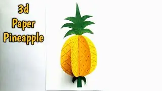 How to make paper pineapple | paper fruit | 3d craft | easy craft 🍍🍍🍍 | nupur's handicrafts