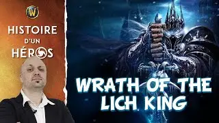 WoW: Histoire de Wrath of the Lich King
