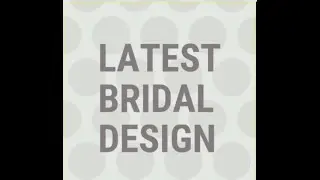 Latest Bridal and party wear designs / Bridals outfits / Latest outfits for girls