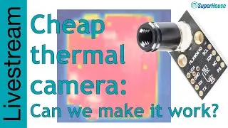 Home Automation Hangout 2024-08-11: Testing a cheap thermal camera