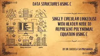 Singly Circular LinkedList with HeaderNode to represent Polynomial Equation using C | DataStructures