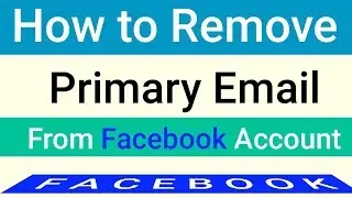 How to remove primary email from facebook account