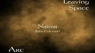 Naima -- by Arc