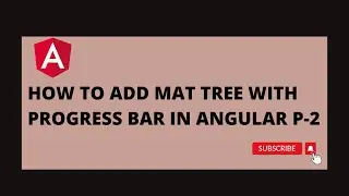 Mat Tree With progress bar In Angular Part 2