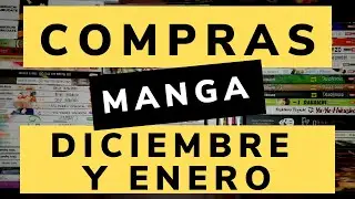 MEGA COMPRAS MANGA #26: DICIEMBRE 2022 Y ENERO 2023