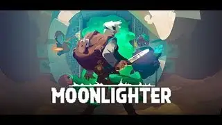 Moonlighter.  Геймплей.  Бесконечное золото и жизнь.  Трейнер.  Чит.