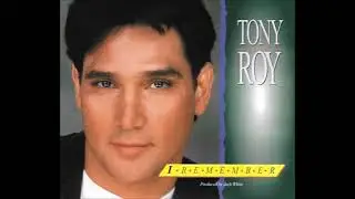Tony Roy  -  I Remember  1996