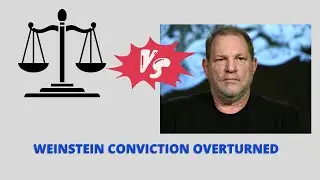Weinstein's Conviction Overturned: A Legal Twist