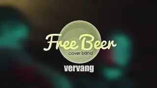 Free Beer Cover Band - Vervang (Klopjag)