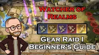 Gear Raid I - Beginner Guide's - Watcher of Realms
