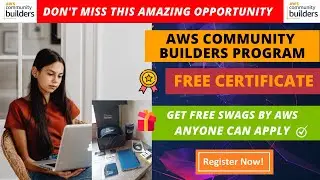 AWS Community Builder Program 2022 | AWS Free Certificate | AWS FREE Goodies | Program Benefits