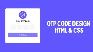 OTP Code Verification Form Design Using HTML and CSS | Step-by-Step Tutorial