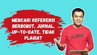 #3 - Cara Mencari Referensi Berbobot dari Jurnal dan Up-To-Date