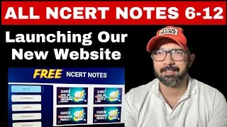 All NCERT Notes | Biggest Announcement | Launching Our New Website | Shashank Sajwan