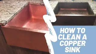 How to Clean A Copper Sink