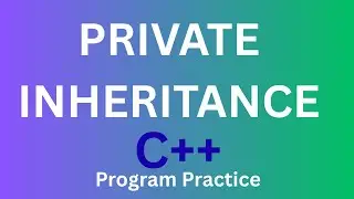 what is Private Inheritance in C++|easy examples|Private Inheritance examples in OOP.