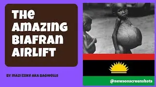 The Amazing Biafran Airlift — Heroics In The Sky And On The Ground