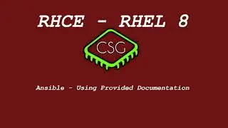 RHCE RHEL 8 - Ansible - Using Provided Documentation