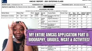 ACCEPTED TO 6 MED SCHOOLS! MY ENTIRE AMCAS APPLICATION: Biography, Grades, MCAT, and Activities!