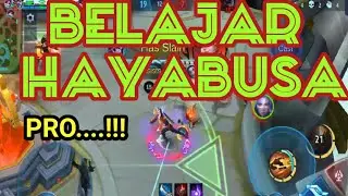 BELAJAR HAYABUSA MOBILE LEGENDS