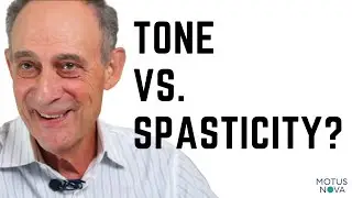 What are the differences between tone and spasticity? | Dr. Steve Wolf 