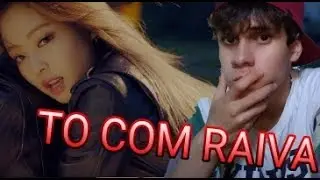 REACT A BLACKPINK  PLAYING WITH FIRE( tô com raiva)!!!!!