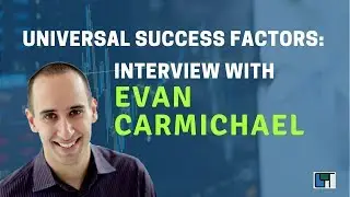 Universal SUCCESS Factors with EVAN CARMICHAEL
