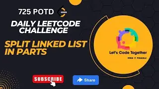 Split Linked List in Parts | Linked List |Daily Leetcode Challenge | Leetcode 725 | Medium