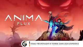 Anima Flux - Steals the Spotlight at Nordic Game 2024 Conference