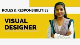 Roles and Responsibilities of Visual Designer | Visual Designer Jobs