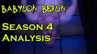 Babylon Berlin Season 4 Analysis