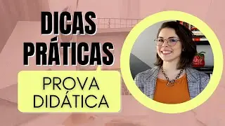 Dicas para PROVA DIDÁTICA de SELEÇÃO DOCENTE